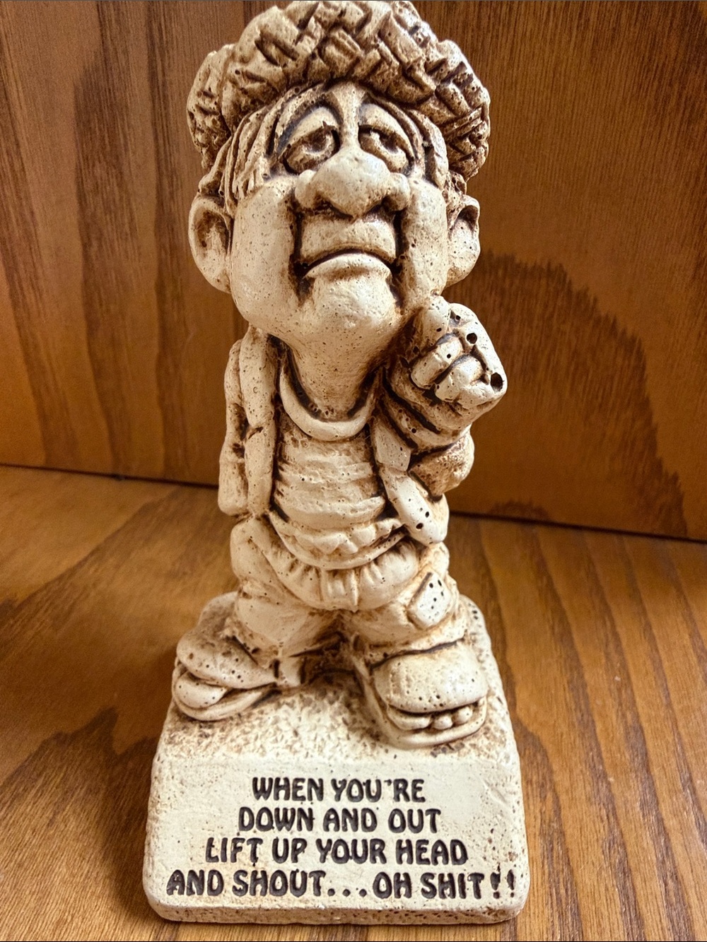 When Your Down and Out Novelty Vintage Resin Figurine Paula USA Gag gift 5” tall